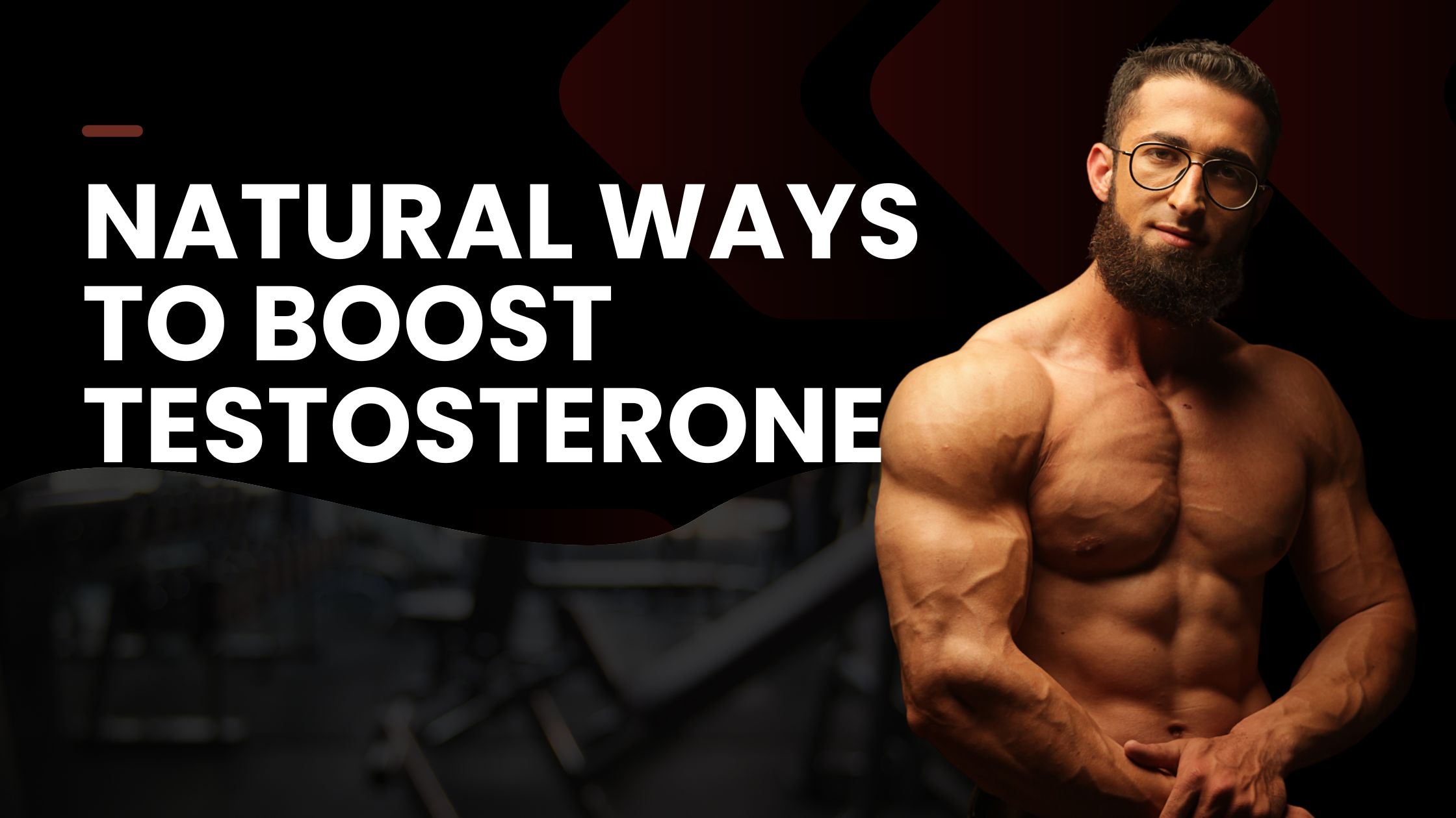 Natural Ways to Boost Testosterone