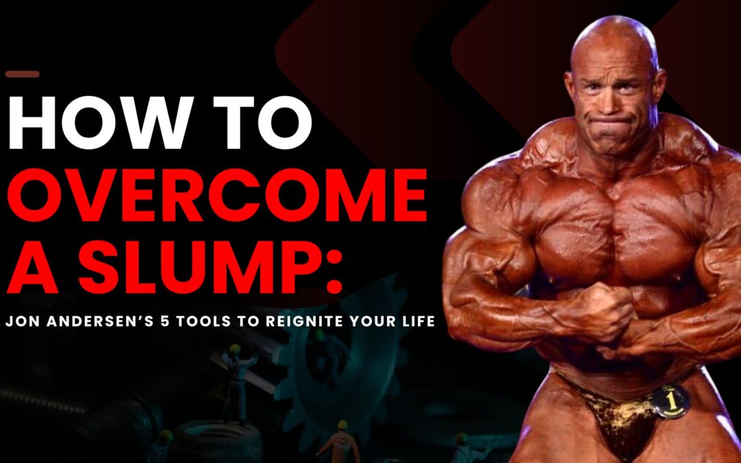 Breaking Free: Five Tools to Overcome Slumps and Reignite Your Life